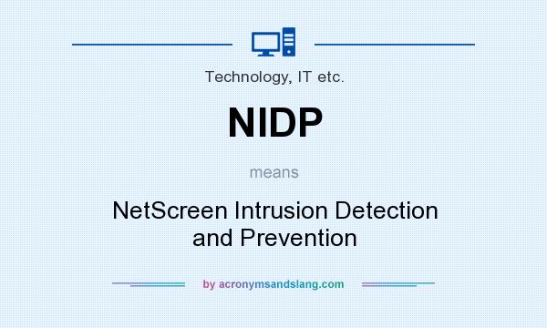 What does NIDP mean? It stands for NetScreen Intrusion Detection and Prevention