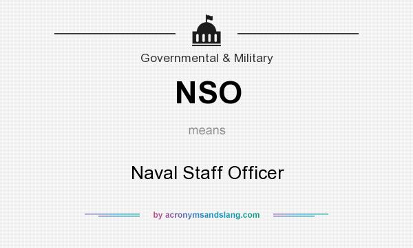 What does NSO mean? It stands for Naval Staff Officer