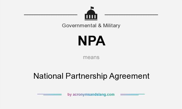 What does NPA mean? It stands for National Partnership Agreement