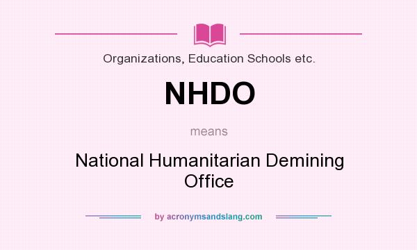 What does NHDO mean? It stands for National Humanitarian Demining Office