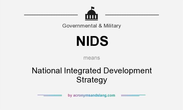 What does NIDS mean? It stands for National Integrated Development Strategy