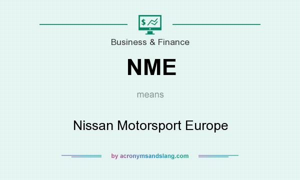 What does NME mean? It stands for Nissan Motorsport Europe