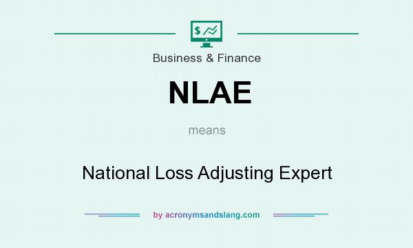 What does NLAE mean? It stands for National Loss Adjusting Expert