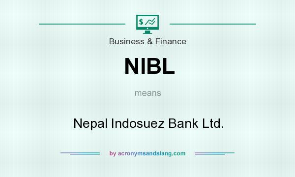What does NIBL mean? It stands for Nepal Indosuez Bank Ltd.