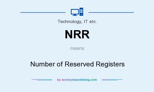 What does NRR mean? It stands for Number of Reserved Registers