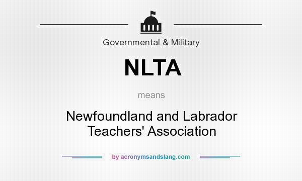 What does NLTA mean? It stands for Newfoundland and Labrador Teachers` Association