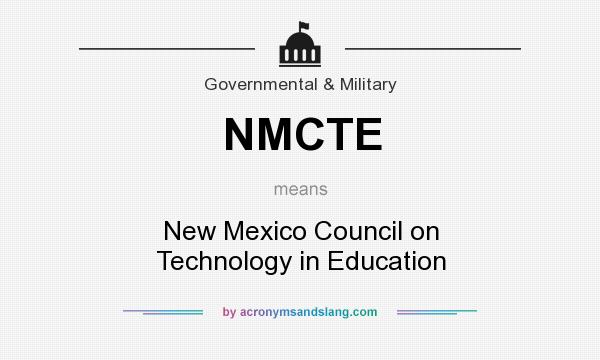 What does NMCTE mean? It stands for New Mexico Council on Technology in Education