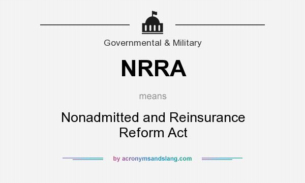 What does NRRA mean? It stands for Nonadmitted and Reinsurance Reform Act
