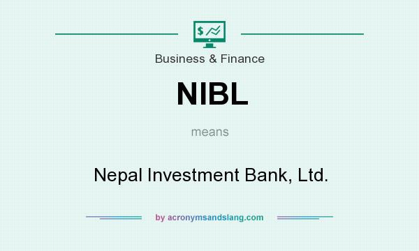 What does NIBL mean? It stands for Nepal Investment Bank, Ltd.
