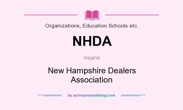 What does NHDA mean? It stands for New Hampshire Dealers Association