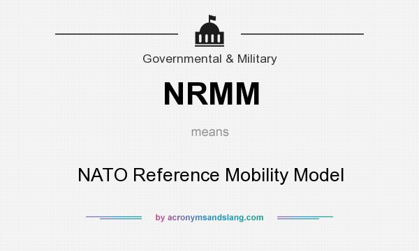 What does NRMM mean? It stands for NATO Reference Mobility Model