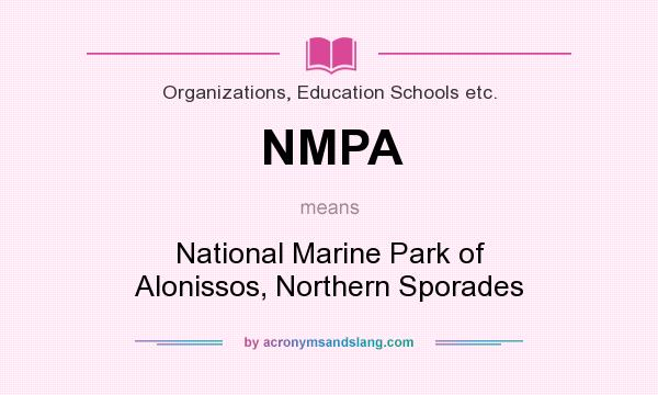 What does NMPA mean? It stands for National Marine Park of Alonissos, Northern Sporades