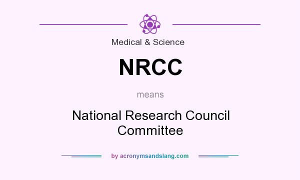 What does NRCC mean? It stands for National Research Council Committee