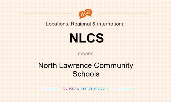 What does NLCS mean? It stands for North Lawrence Community Schools