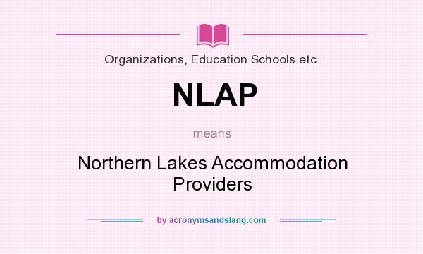 What does NLAP mean? It stands for Northern Lakes Accommodation Providers