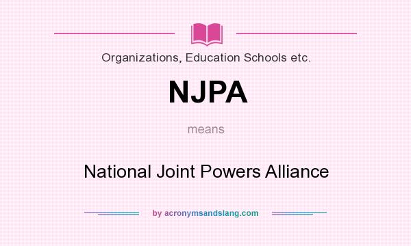 What does NJPA mean? It stands for National Joint Powers Alliance