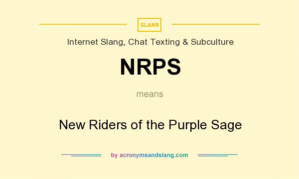 What does NRPS mean? It stands for New Riders of the Purple Sage