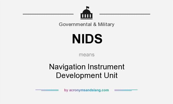 What does NIDS mean? It stands for Navigation Instrument Development Unit