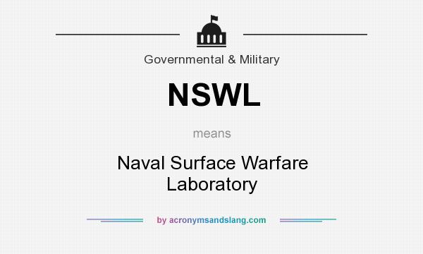 What does NSWL mean? It stands for Naval Surface Warfare Laboratory