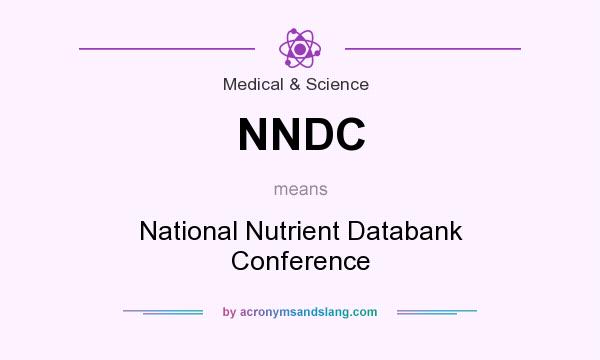 What does NNDC mean? It stands for National Nutrient Databank Conference