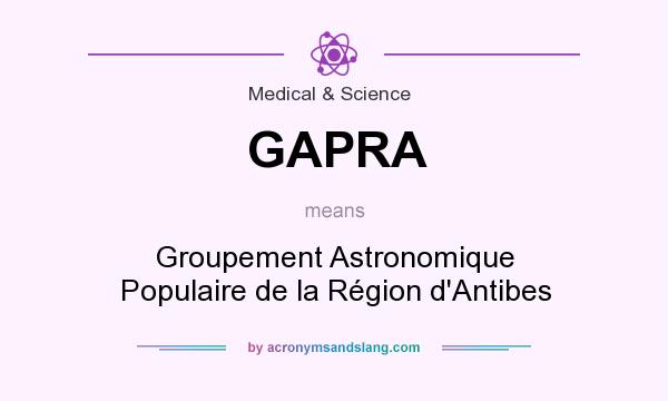 What does GAPRA mean? It stands for Groupement Astronomique Populaire de la Région d`Antibes