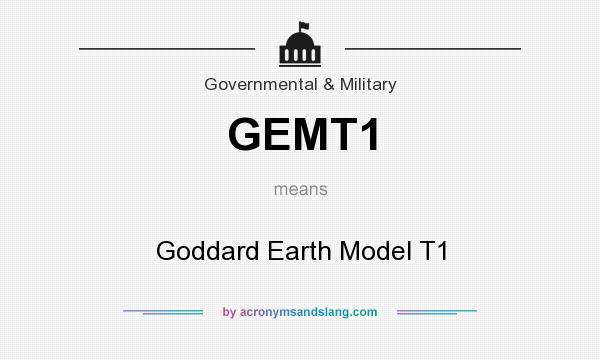 What does GEMT1 mean? It stands for Goddard Earth Model T1