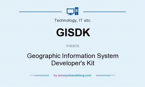 What does GISDK mean? It stands for Geographic Information System Developer`s Kit