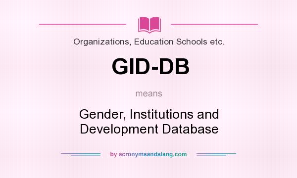 What does GID-DB mean? It stands for Gender, Institutions and Development Database