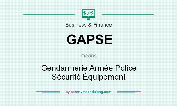What does GAPSE mean? It stands for Gendarmerie Armée Police Sécurité Équipement