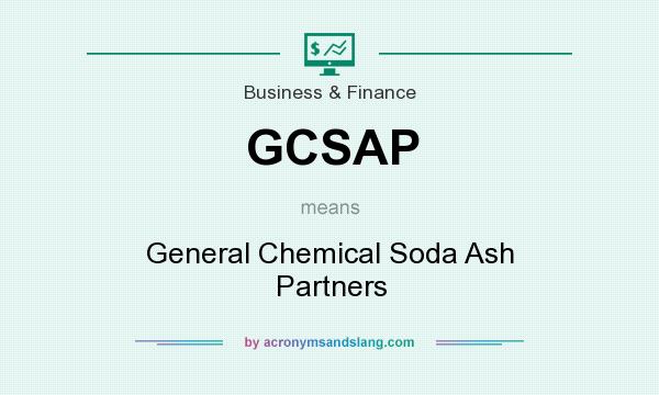 What does GCSAP mean? It stands for General Chemical Soda Ash Partners