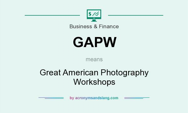 What does GAPW mean? It stands for Great American Photography Workshops