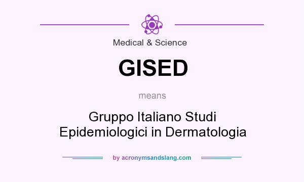 What does GISED mean? It stands for Gruppo Italiano Studi Epidemiologici in Dermatologia