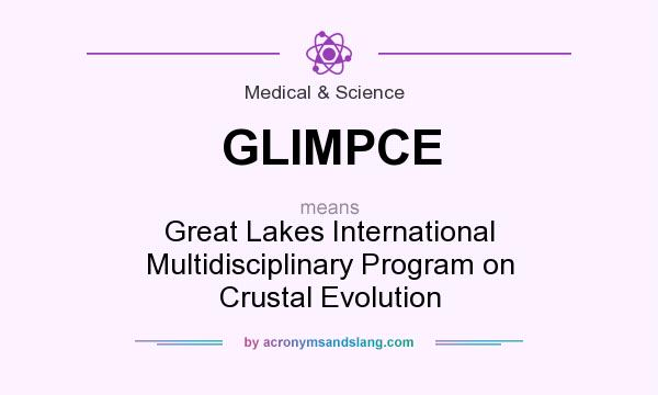 What does GLIMPCE mean? It stands for Great Lakes International Multidisciplinary Program on Crustal Evolution
