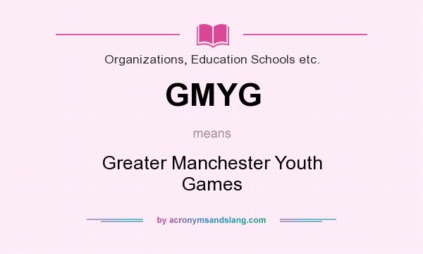 What does GMYG mean? It stands for Greater Manchester Youth Games