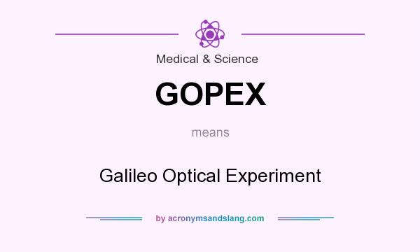 What does GOPEX mean? It stands for Galileo Optical Experiment