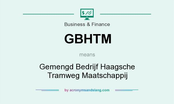 What does GBHTM mean? It stands for Gemengd Bedrijf Haagsche Tramweg Maatschappij