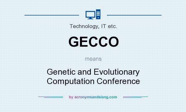 What does GECCO mean? It stands for Genetic and Evolutionary Computation Conference