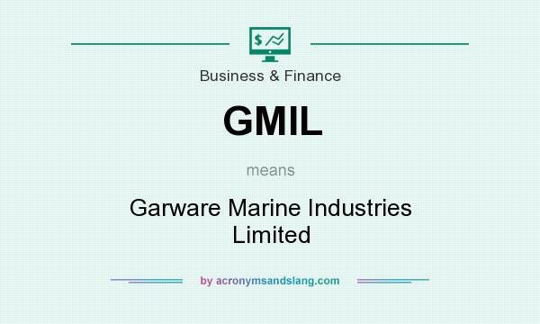 What does GMIL mean? It stands for Garware Marine Industries Limited