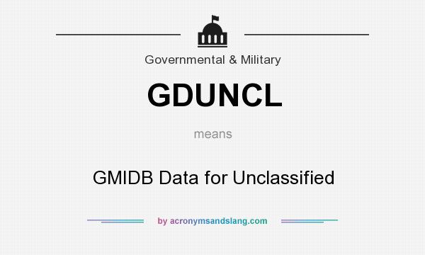 What does GDUNCL mean? It stands for GMIDB Data for Unclassified
