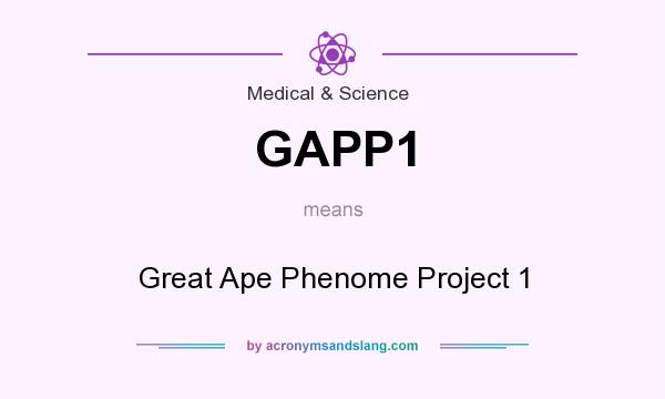 What does GAPP1 mean? It stands for Great Ape Phenome Project 1