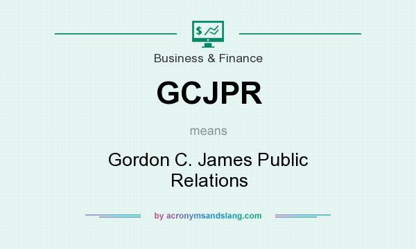 What does GCJPR mean? It stands for Gordon C. James Public Relations