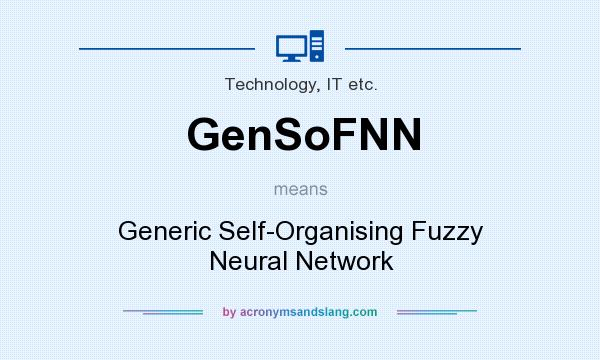 What does GenSoFNN mean? It stands for Generic Self-Organising Fuzzy Neural Network