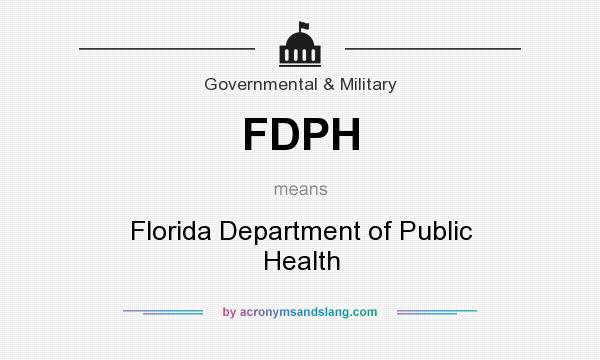 What does FDPH mean? It stands for Florida Department of Public Health