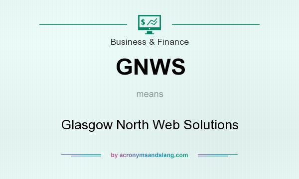 What does GNWS mean? It stands for Glasgow North Web Solutions
