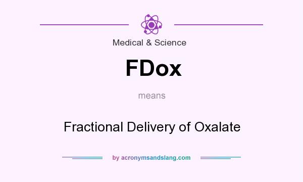 What does FDox mean? It stands for Fractional Delivery of Oxalate