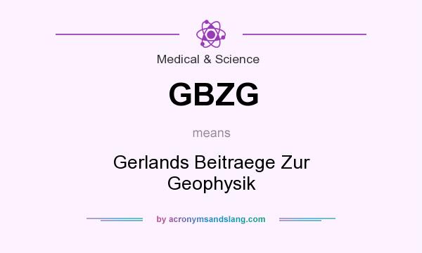 What does GBZG mean? It stands for Gerlands Beitraege Zur Geophysik