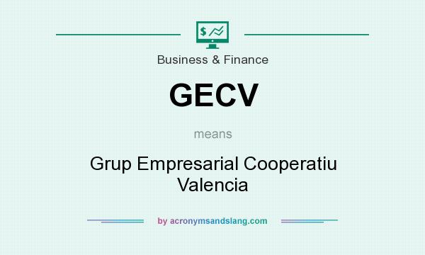 What does GECV mean? It stands for Grup Empresarial Cooperatiu Valencia