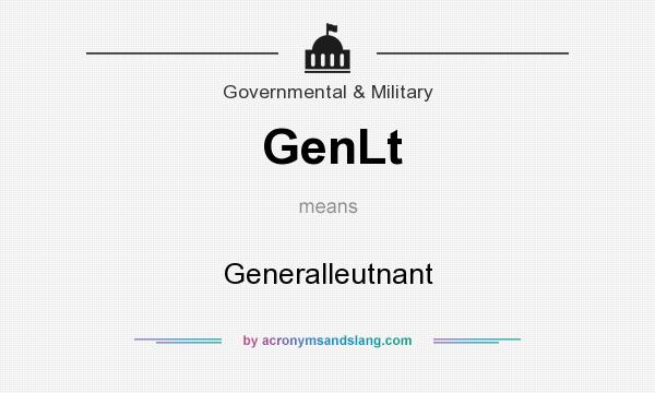 What does GenLt mean? It stands for Generalleutnant
