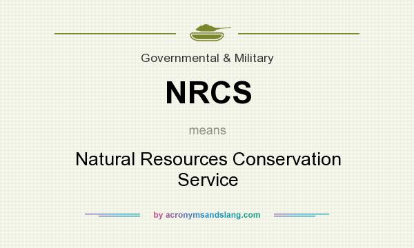 What does NRCS mean? It stands for Natural Resources Conservation Service