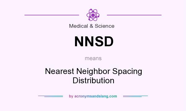 What does NNSD mean? It stands for Nearest Neighbor Spacing Distribution